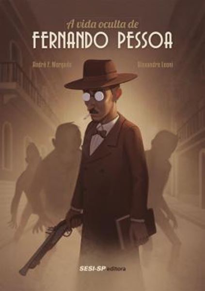 Picture of A VIDA OCULTA DE FERNANDO PESSOA