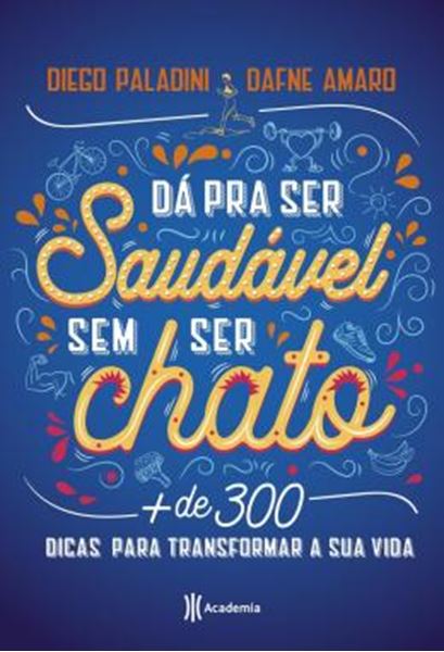 Picture of DA PRA SER SAUDAVEL SEM SER CHATO