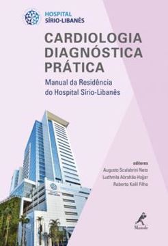 Imagem de CARDIOLOGIA DIAGNOSTICA PRATICA - VOLUME 2 - MANUAL DA RESIDENCIA DO HOSPITAL SIRIO-LIBANES