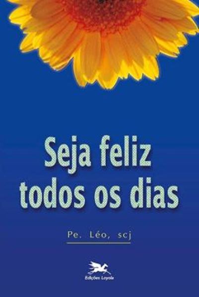 Picture of SEJA FELIZ TODOS OS DIAS - 16ª ED