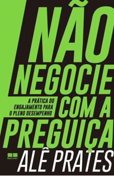 Imagem de NAO NEGOCIE COM A PREGUICA