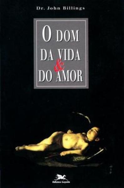Picture of O DOM DA VIDA E DO AMOR