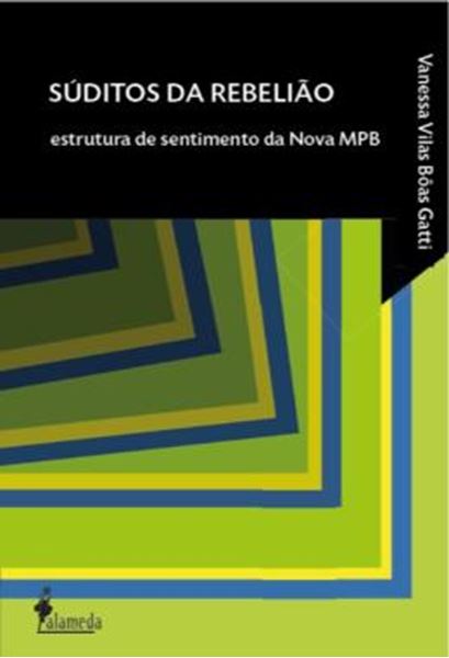 Picture of SUDITOS DA REBELIAO - ESTRUTURA DE SENTIMENTO DA NOVA MPB