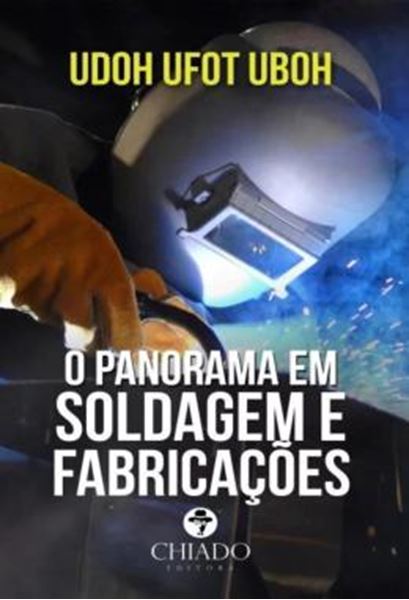 Picture of O PANORAMA EM SOLDAGEM E FABRICACOES