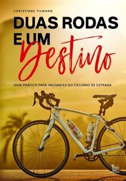 Imagem de DUAS RODAS E UM DESTINO
