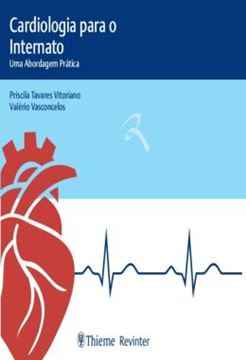 Imagem de CARDIOLOGIA PARA INTERNATO - UMA ABORDAGEM PRATICA