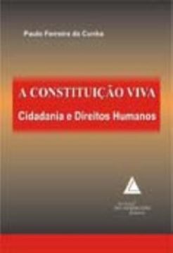Imagem de A CONSTITUICAO VIVA - CIDADANIA E DIREITOS HUMANOS