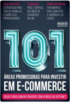 Imagem de 101 AREAS PROMISSORAS PARA INVESTIR EM E-COMMERCE