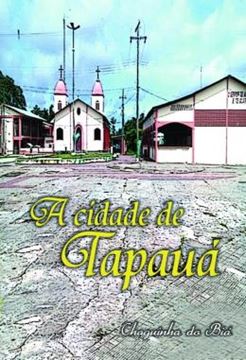 Imagem de A CIDADE DE TAPAUA