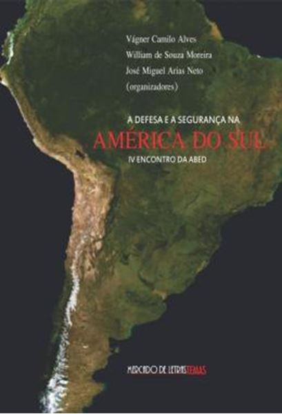 Picture of A DEFESA E A SEGURANCA NA AMERICA DO SUL - IV ENCONTRO DA ABED