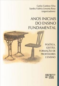 Imagem de ANOS INICIAIS DO ENSINO FUNDAMENTAL - POLITICA, GESTAO, FORMACAO DE PROFESSORES E ENSINO
