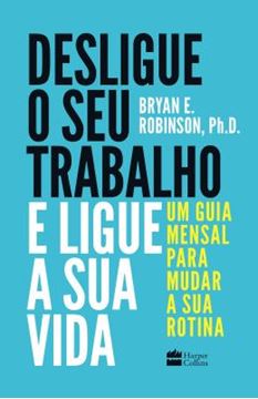 Imagem de DESLIGUE O SEU TRABALHO E LIGUE A SUA VIDA