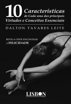 Imagem de DEZ CARACTERISTICAS DE CADA UMA DAS PRINCIPAIS VIRTUDES E CONCEITOS ESSENCIAIS