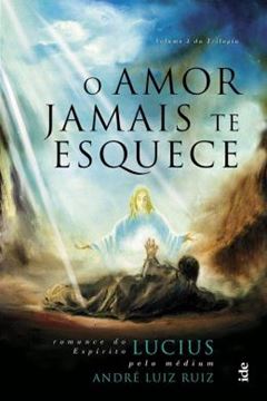 Imagem de O AMOR JAMAIS TE ESQUECE