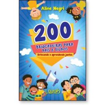 Imagem de 200 BRINCADEIRAS PARA PAIS E FILHOS