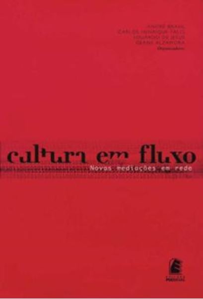 Picture of CULTURA EM FLUXO - VOLUME  - MEDIACOES CULTURAIS NA REDE