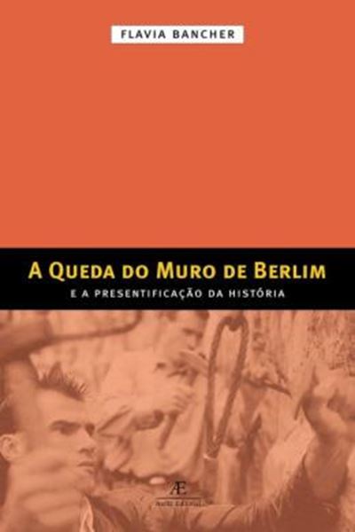 Picture of A QUEDA DO MURO DE BERLIM