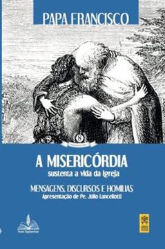 Imagem de A MISERICORDIA SUSTENTA A VIDA DA IGREJA