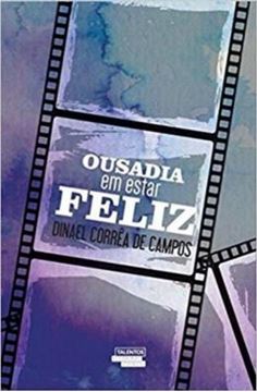 Imagem de OUSADIA EM ESTAR FELIZ