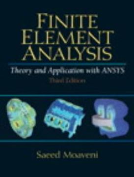 Imagem de FINITE ELEMENT ANALYSIS THEORY AND APPLICATION WITH ANSYS - 3RD ED