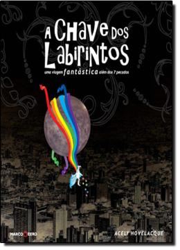 Imagem de CHAVE DOS LABIRINTOS: UMA VIAGEM FANTASTICA, A