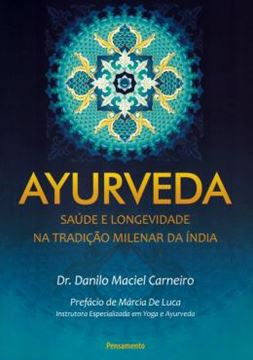 Imagem de AYURVEDA - SAUDE E LONGEVIDADE NA TRADICAO MILENAR