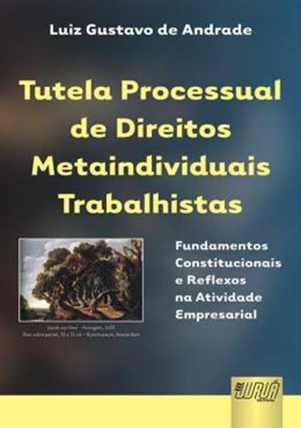 Picture of TUTELA PROCESSUAL DE DIREITOS METAINDIVIDUAIS TRABALHISTAS