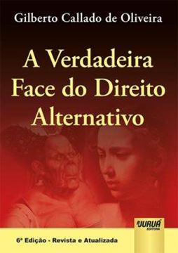 Imagem de VERDADEIRA FACE DO DIREITO ALTERNATIVO , A