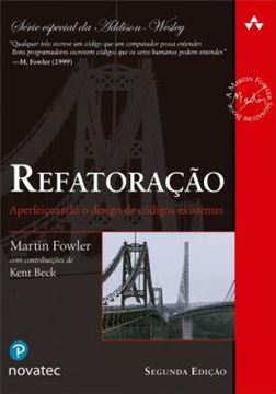 Imagem de REFATORACAO - APERFEICOANDO O DESIGN DE CODIGOS EXISTENTES - 2ª ED.