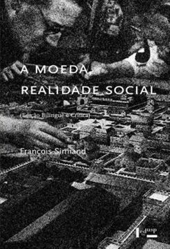 Imagem de A MOEDA, REALIDADE SOCIAL
