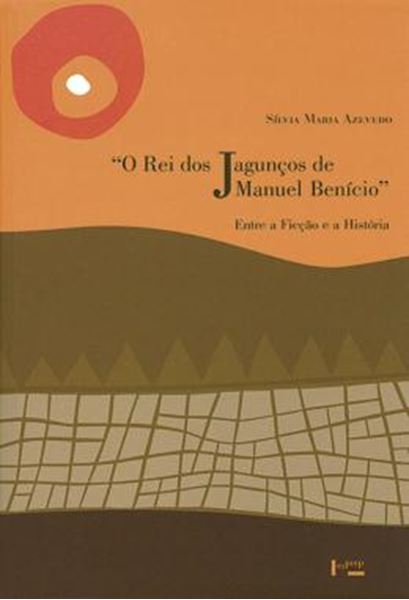 Picture of O REI DOS JAGUNCOS DE MANUEL BENICIO - ENTRE A FICCAO E A HISTORIA