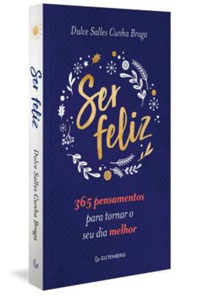 Picture of SER FELIZ - 365 PENSAMENTOS PARA TORNAR O SEU DIA MELHOR