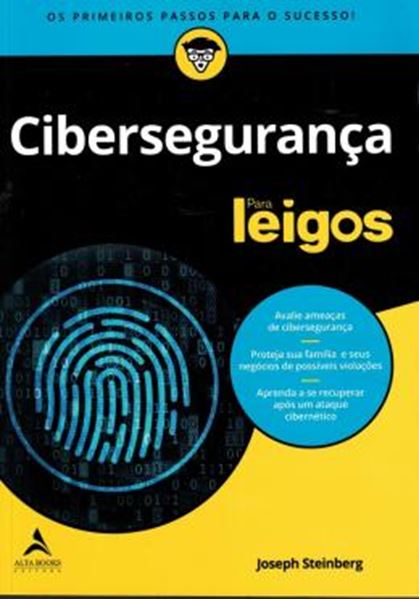 Picture of CIBERSEGURANCA PARA LEIGOS - VOLUME 1 - O S P R I M E I R O S P A S S O S P A R A O S U C E S S O !