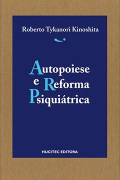 Imagem de AUTOPOIESE E REFORMA PSIQUIATRICA