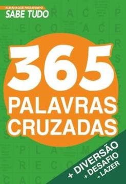 Imagem de ALMANAQUE PASSATEMPOS SABE-TUDO - 365 PALAVRAS CRUZADAS