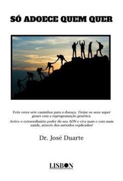 Imagem de SO ADOECE QUEM QUER