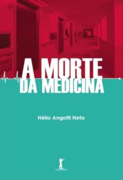 Imagem de A MORTE DA MEDICINA