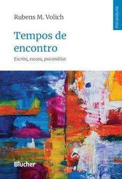 Imagem de TEMPOS DE ENCONTRO - ESCRITA, ESCUTA, PSICANALISE