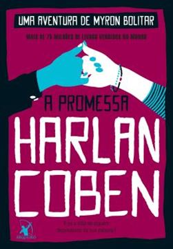 Imagem de A PROMESSA (MYRON BOLITAR – LIVRO 8)