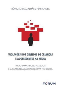 Imagem de VIOLACOES DOS DIREITOS DE CRIANCAS E ADOLESCENTES NA MIDIA