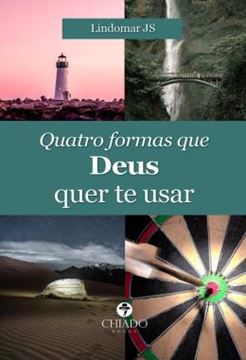 Imagem de QUATRO FORMAS QUE DEUS QUER TE USAR