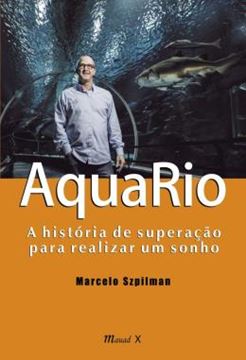 Imagem de AQUARIO: A HISTORIA DE SUPERACAO PARA REALIZAR UM SONHO