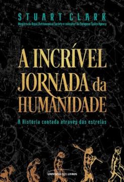 Imagem de A INCRIVEL JORNADA DA HUMANIDADE