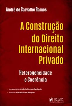 Imagem de A CONSTRUCAO DO DIREITO INTERNACIONAL PRIVADO - HETEROGENEIDADE E COERENCIA