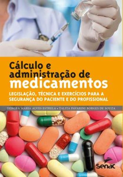 Picture of CALCULOS E ADMINISTRACAO DE MEDICAMENTOS - 2ª ED
