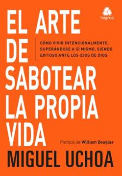 Imagem de EL ARTE DE SABOTEAR LA PROPIA VIDA