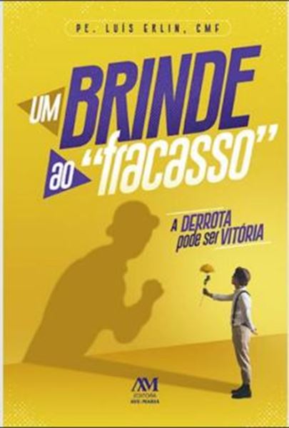 Picture of UM BRINDE AO FRACASSO