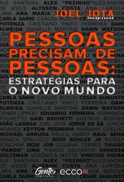 Imagem de PESSOAS PRECISAM DE PESSOAS - ESTRATEGIAS PARA O NOVO MUNDO