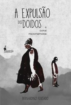 Imagem de A EXPULSAO DOS DOIDOS - E OUTRAS MICROMEMORIAS