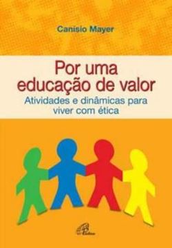 Imagem de POR UMA EDUCACAO DE VALOR